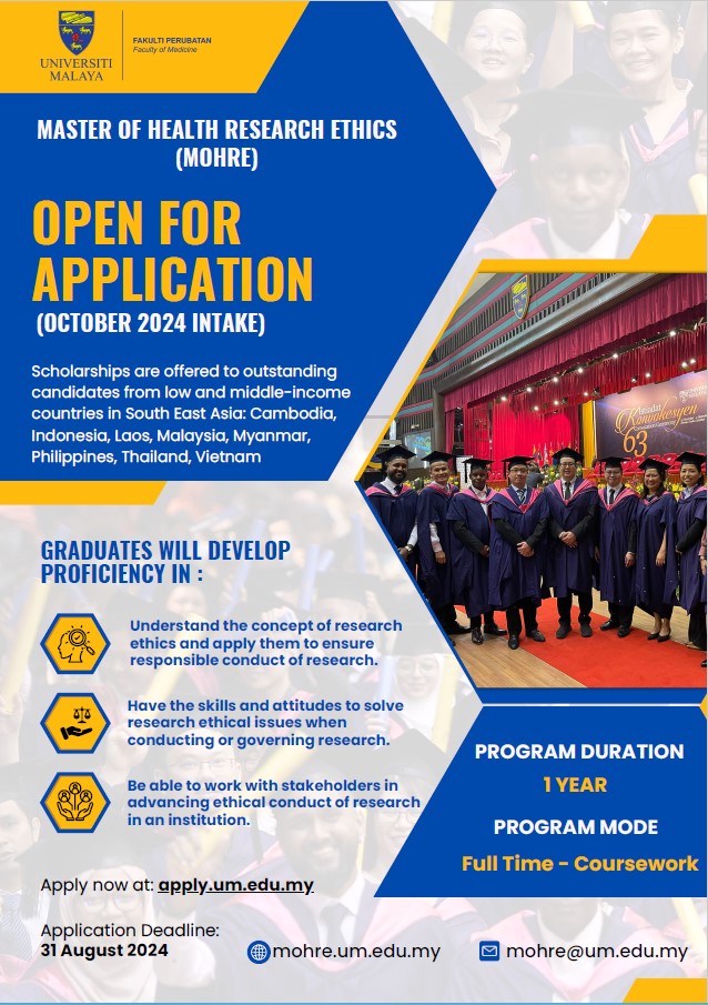 Applications for Admission to Universiti Malaya’s Master of Health Research Ethics (MOHRE) Programme are Now Open! Do not Miss Out – Apply Today!
